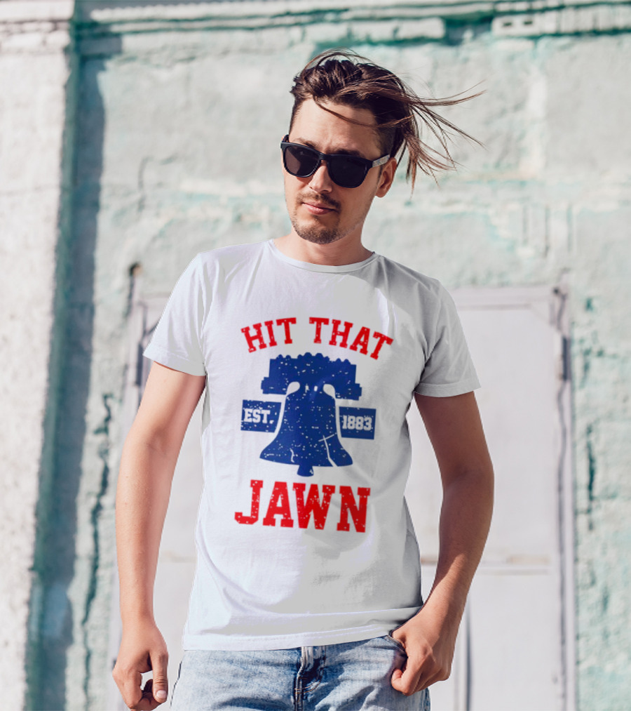 Philadelphia Phillies Hit That Jawn Est 1883 Liberty Bell T-Shirt