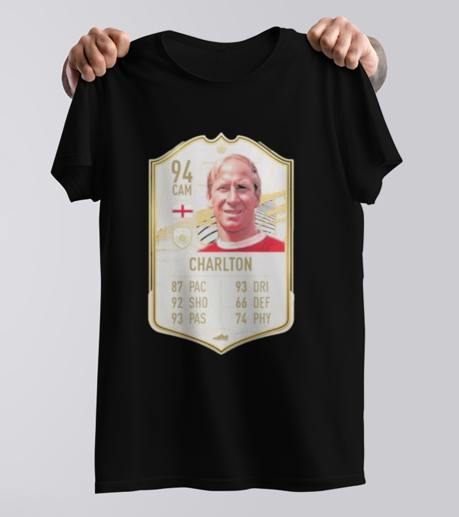 Sir Bobby Charlton 94 CAM FIFA Card England RIP 1937-2023 T-Shirt