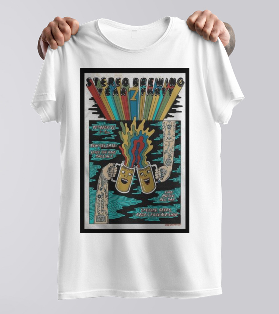 Stereo Brewing 7 Year Party October 7th Live Music Special Beers Food Friendship T-Shirt