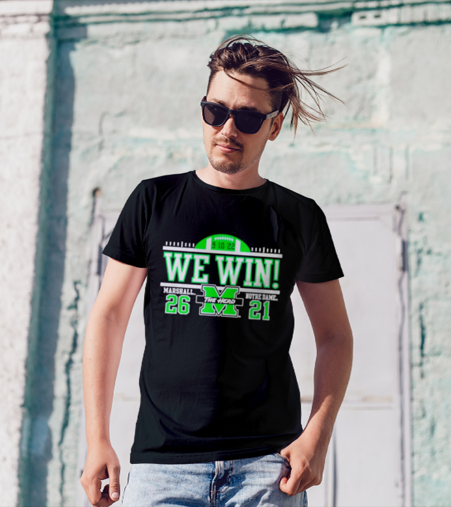 We Win Marshall 9.10.22 Football 26-21 T-Shirt