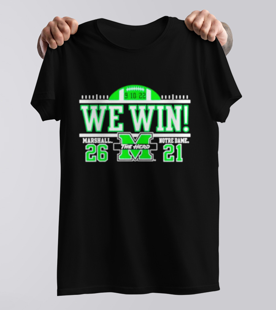 We Win Marshall 9.10.22 Football 26-21 T-Shirt