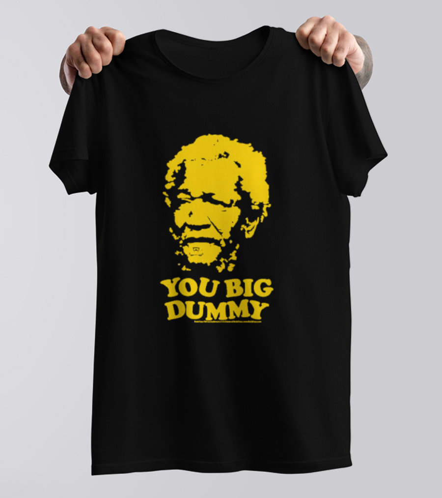 Sanford And Son You Big Dummy Iconic Catchphrase Yellow T-Shirt