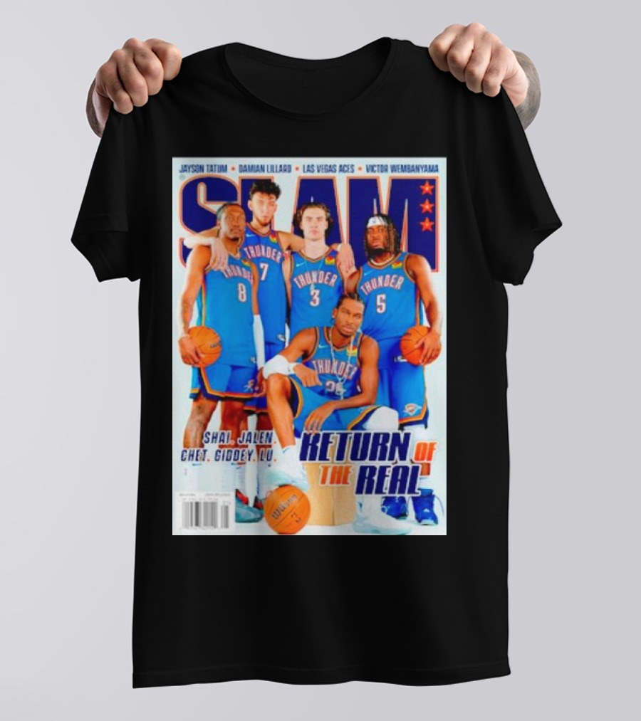 SLAM Oklahoma City Thunder Shai Jalen Chet Giddey Lu Return Of The Real T-Shirt