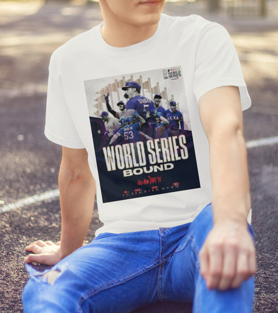 World Series Bound Texas Rangers Go And Take It T-Shirt