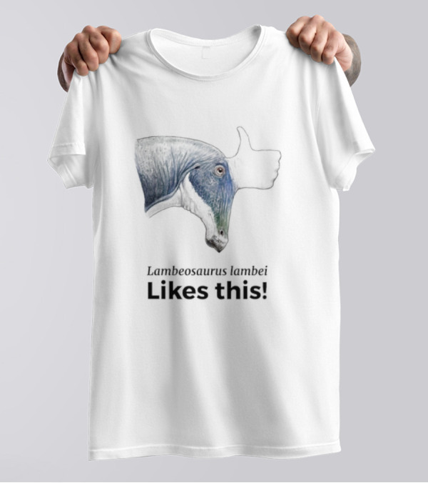 Lambeosaurus Lambei Likes This Thumbs Up Dinosaur Approval T-Shirt