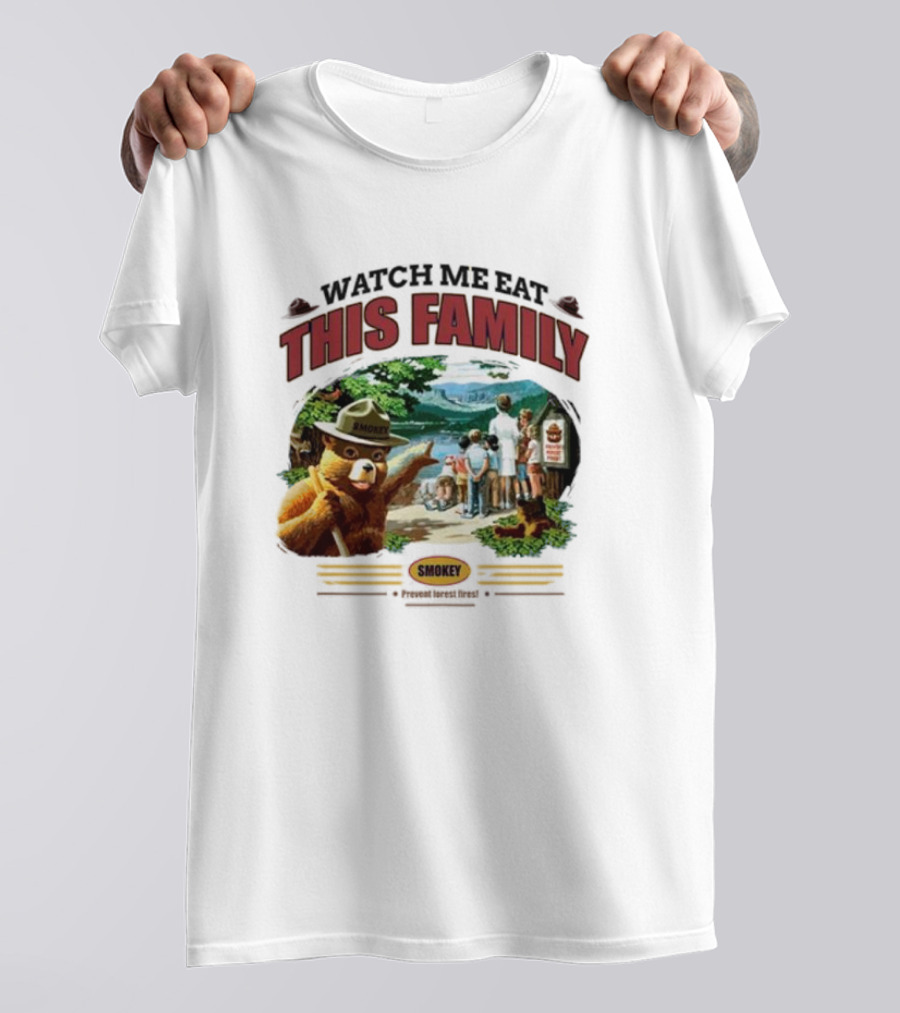 Watch Me Eat This Family Smokey Bear Outdoor Scene T-Shirt