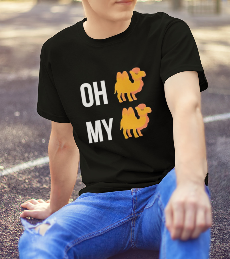 OH CAMEL MY CAMEL OH MY CAMEL CAMEL T-Shirt