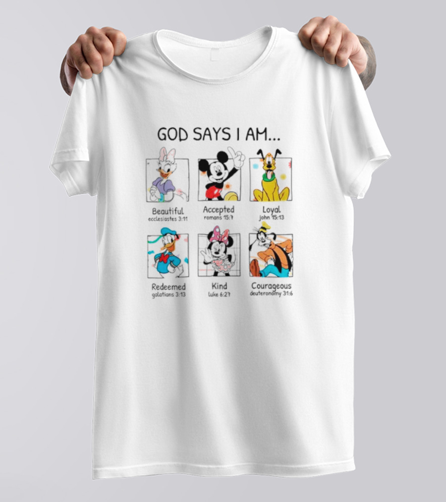 God Says I Am Beautiful Accepted Loyal Redeemed Kind Courageous Disney Characters T-Shirt