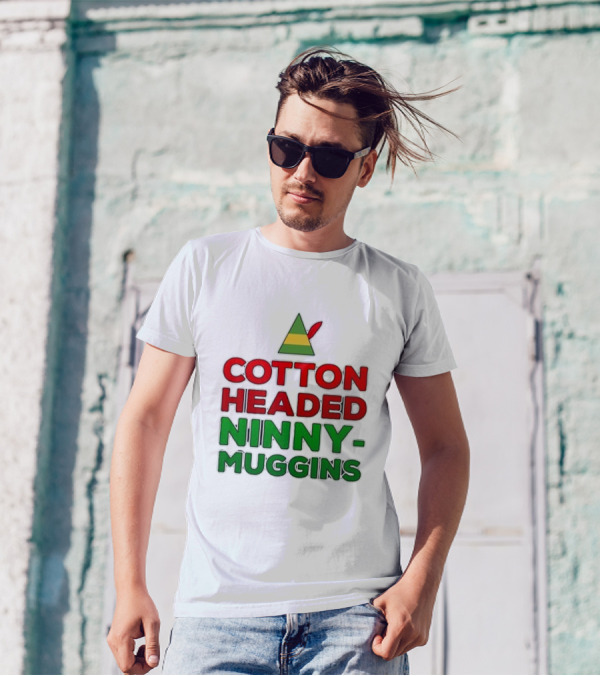 Cotton Headed Ninny-Muggins Christmas Elf Hat T-Shirt
