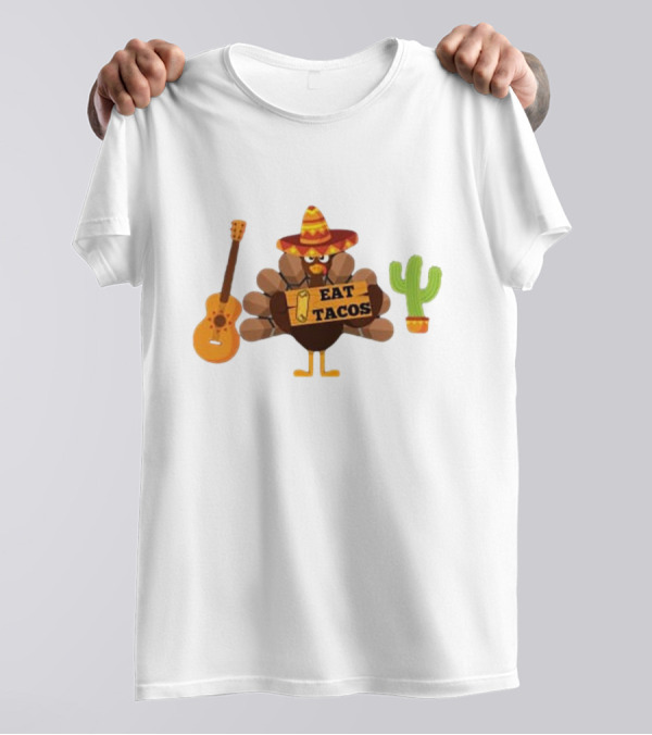Thanksgiving Turkey Wearing Sombrero Holding Eat Tacos Sign With Guitar And Cactus T-Shirt