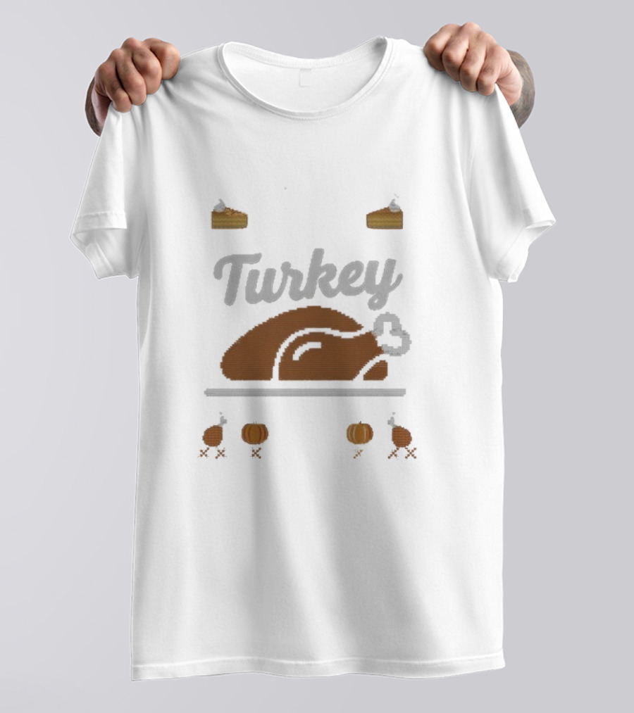 Happy Turkey Day Thanksgiving Turkey Pie Pumpkins T-Shirt