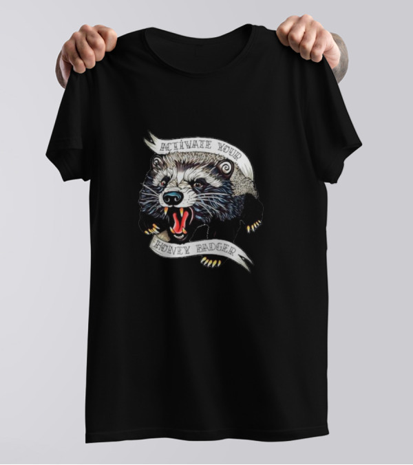 Activate Your Honey Badger Raccoon T-Shirt