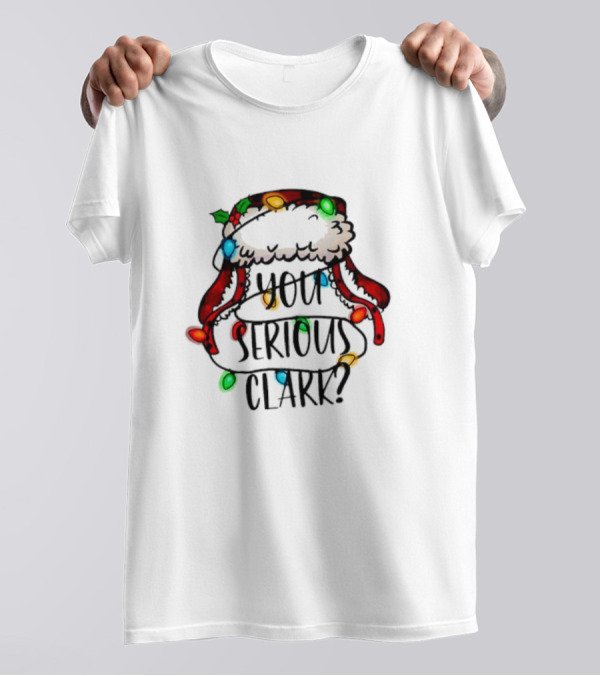 You Serious Clark Griswold Christmas Lights Hat T-Shirt
