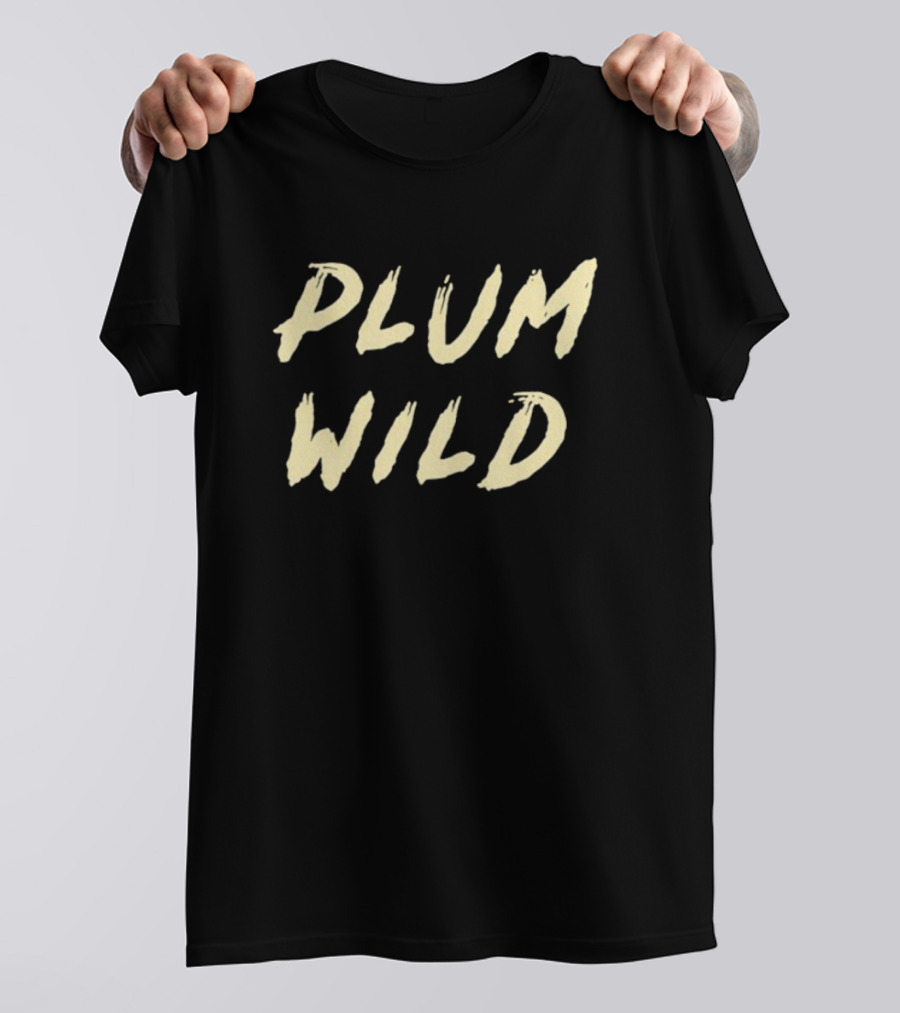 PLUM WILD T-Shirt