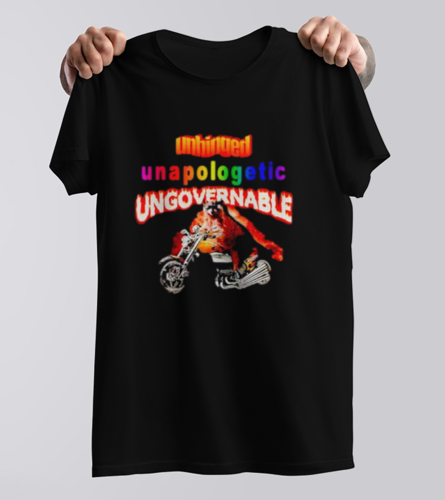 Unhinged Unapologetic Ungovernable Raccoon On Motorcycle T-Shirt