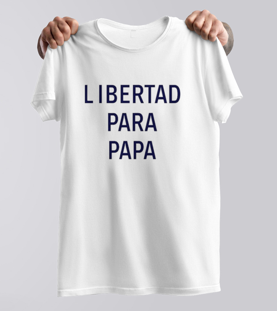 Libertad Para Papa Cuba Human Rights Movement T-Shirt