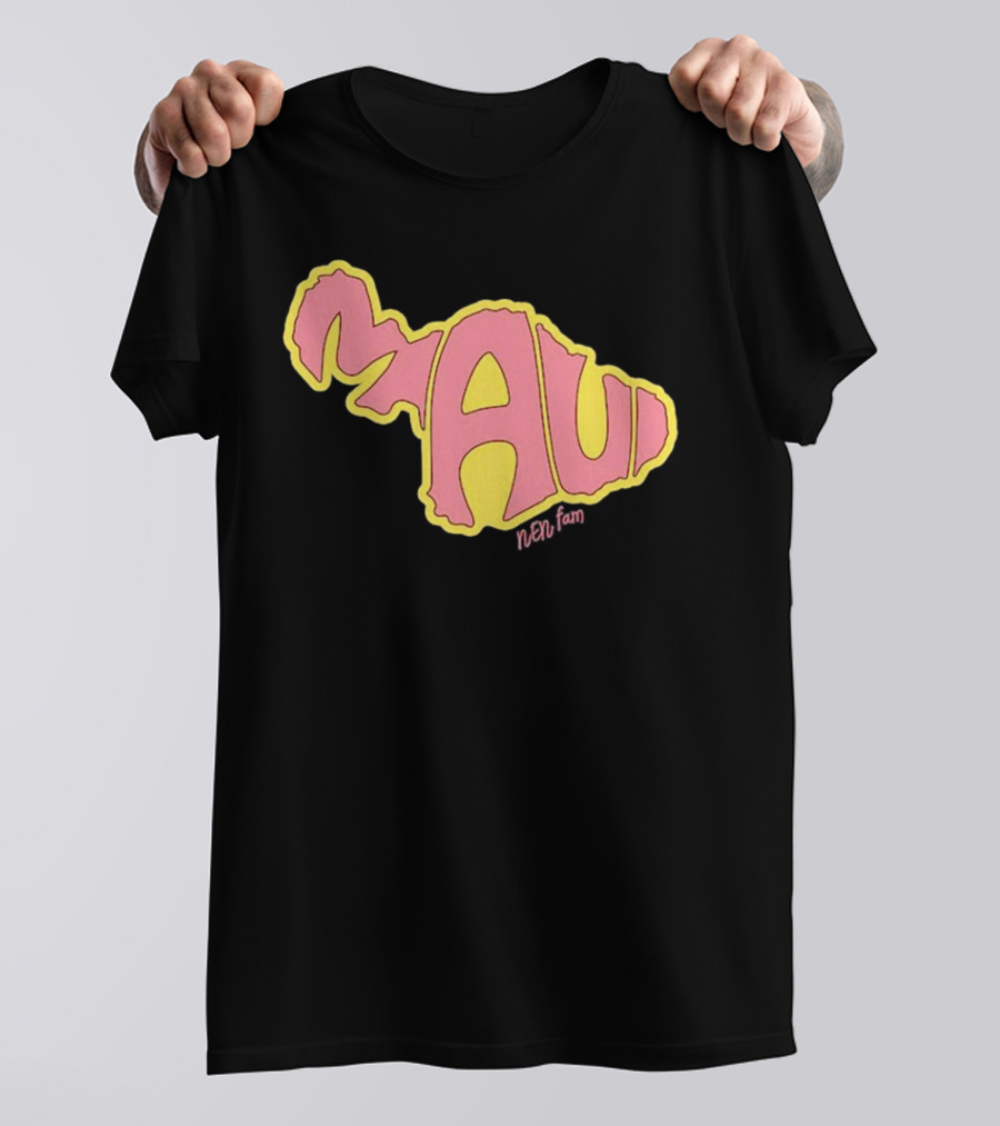 Maui Island MAUI Nen Fam T-Shirt
