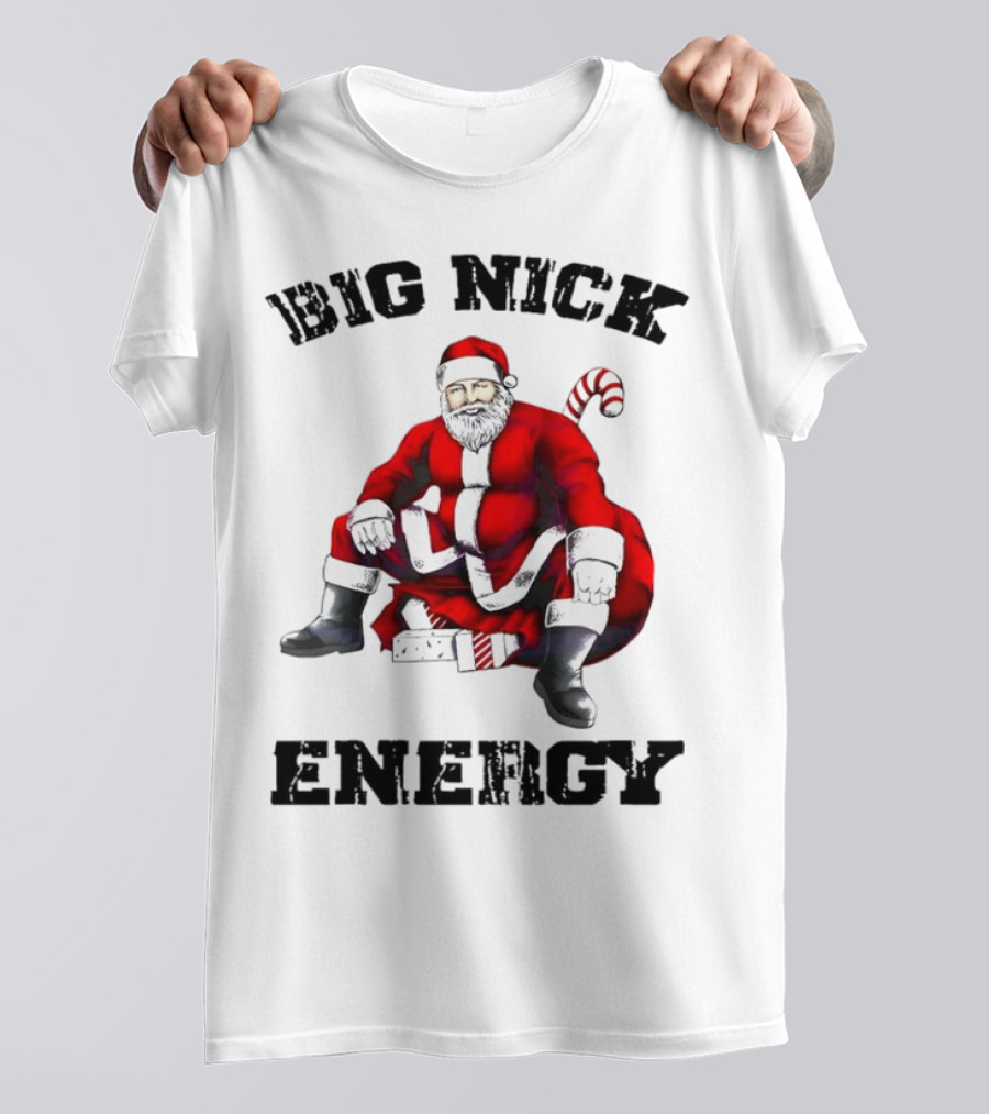 Big Nick Energy Santa Sitting Boldly In Red Suit T-Shirt