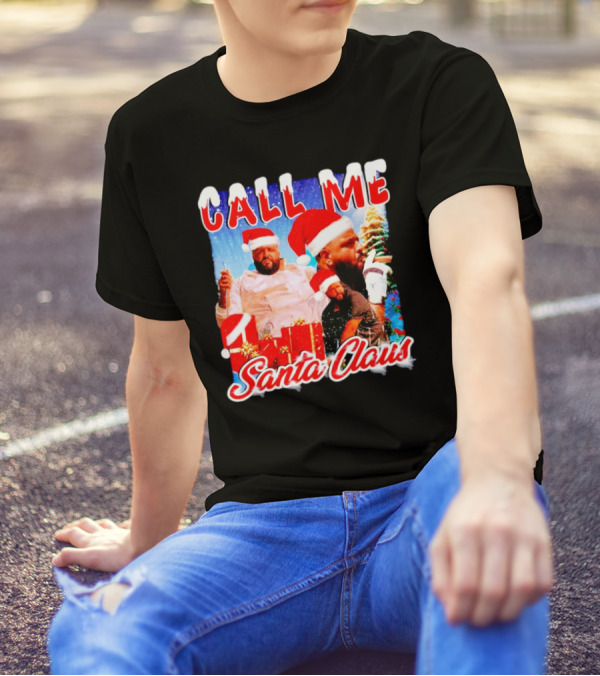 Call Me Santa Claus DJ Khaled Christmas Image T-Shirt