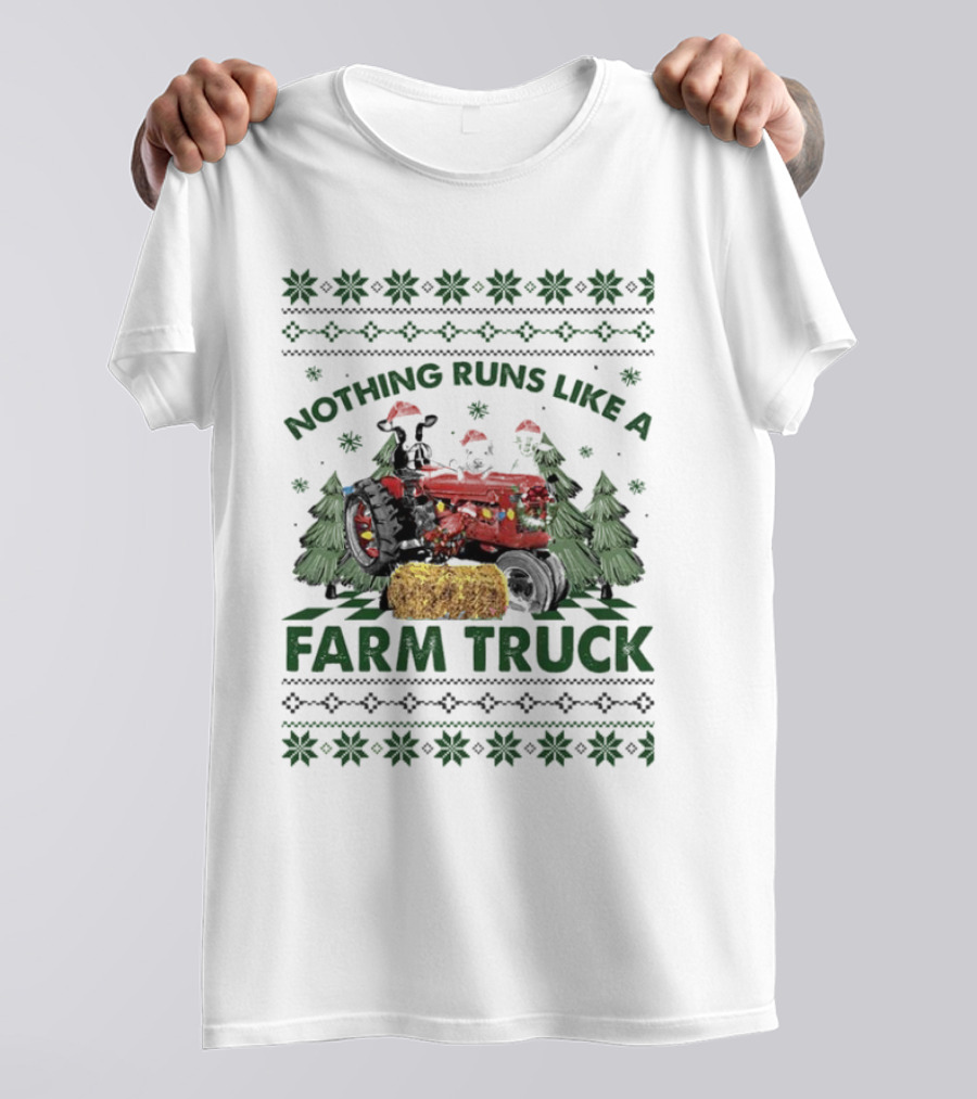 Nothing Runs Like A Farm Truck Festive Tractor Christmas Trees Hay Bale T-Shirt