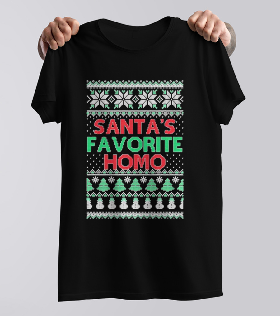 Santa's Favorite Homo Ugly Christmas Sweater T-Shirt