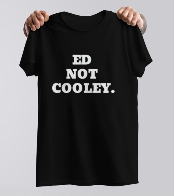 Ed Not Cooley Friars Basketball T-Shirt