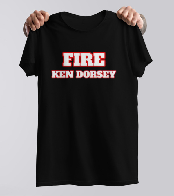 FIRE Ken Dorsey T-Shirt