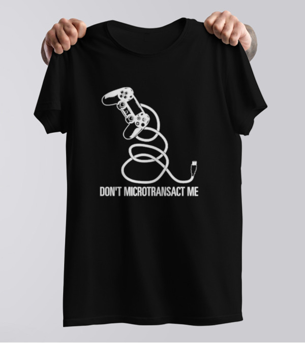 PlayStation Controller Wired Don't Microtransact Me T-Shirt