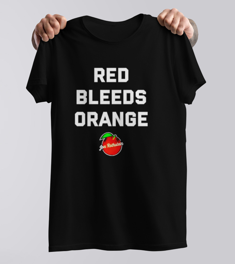 Red Bleeds Orange Jon Rothstein T-Shirt