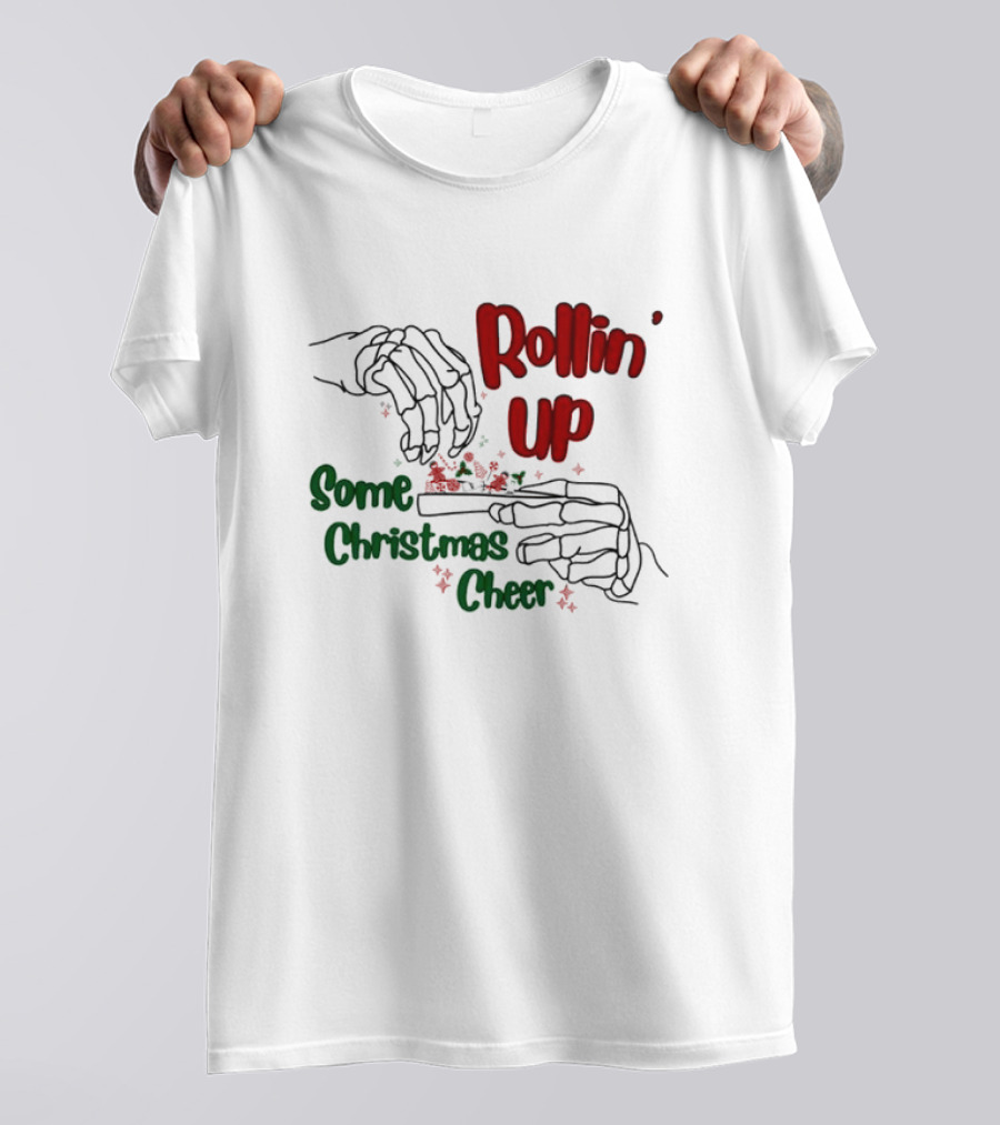 Rollin' Up Some Christmas Cheer Skeleton Hands T-Shirt