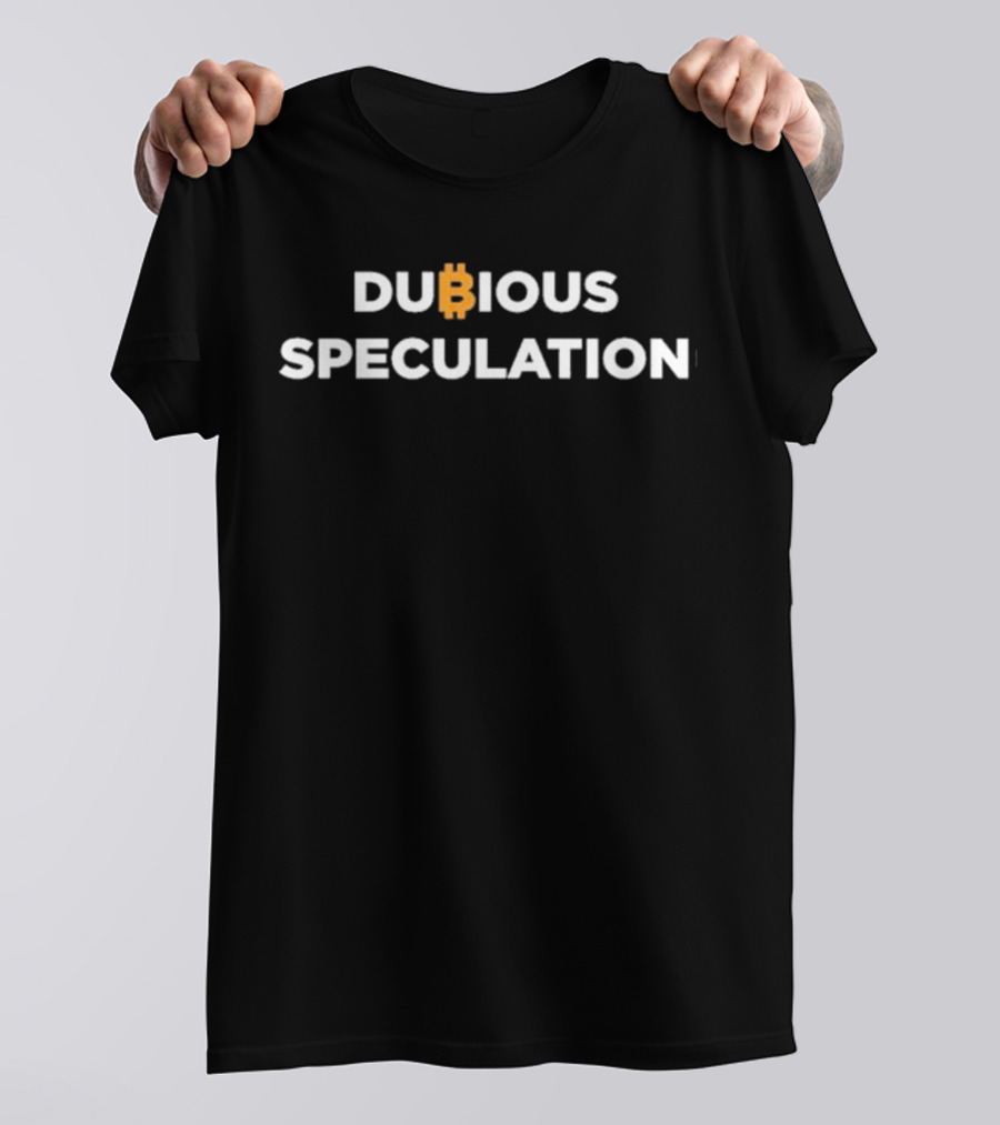 Dubi₿ous Speculation Bitcoin T-Shirt