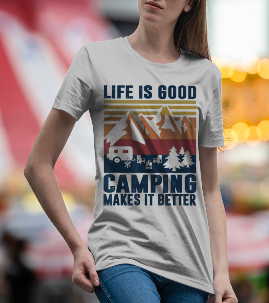 Life Is Good Camping Makes It Better Vintage Mountains Camper Landscape T-Shirt