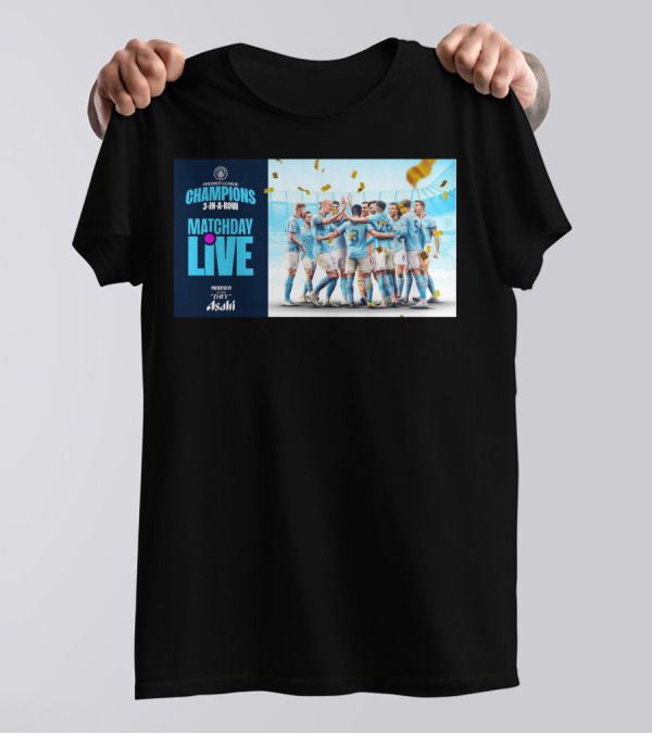 Premier League Champions Manchester City 3-In-A-Row Matchday Live Presented By Dry Asahi T-Shirt