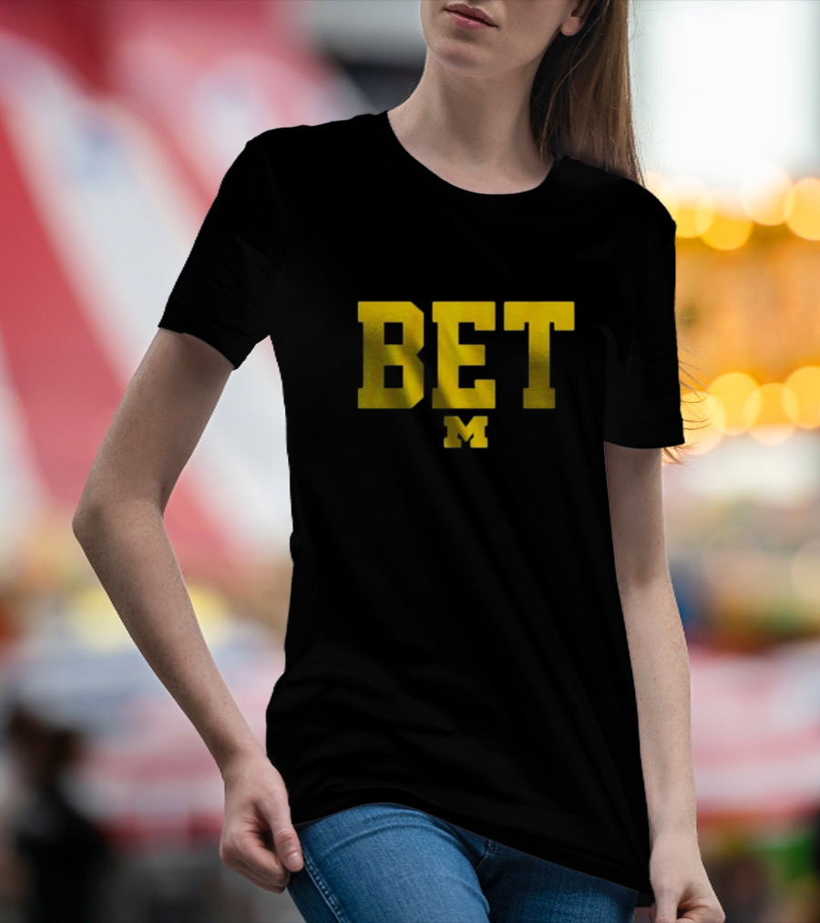 Michigan Football M BET T-Shirt