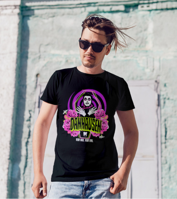 Danhausen Very Nice Very Evil Eternal Resthausen Roses T-Shirt