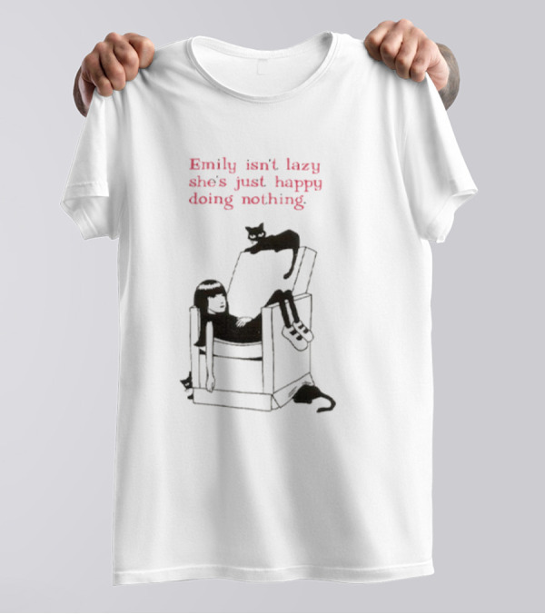 Emily Isn’t Lazy She’s Just Happy Doing Nothing Chair And Cat T-Shirt