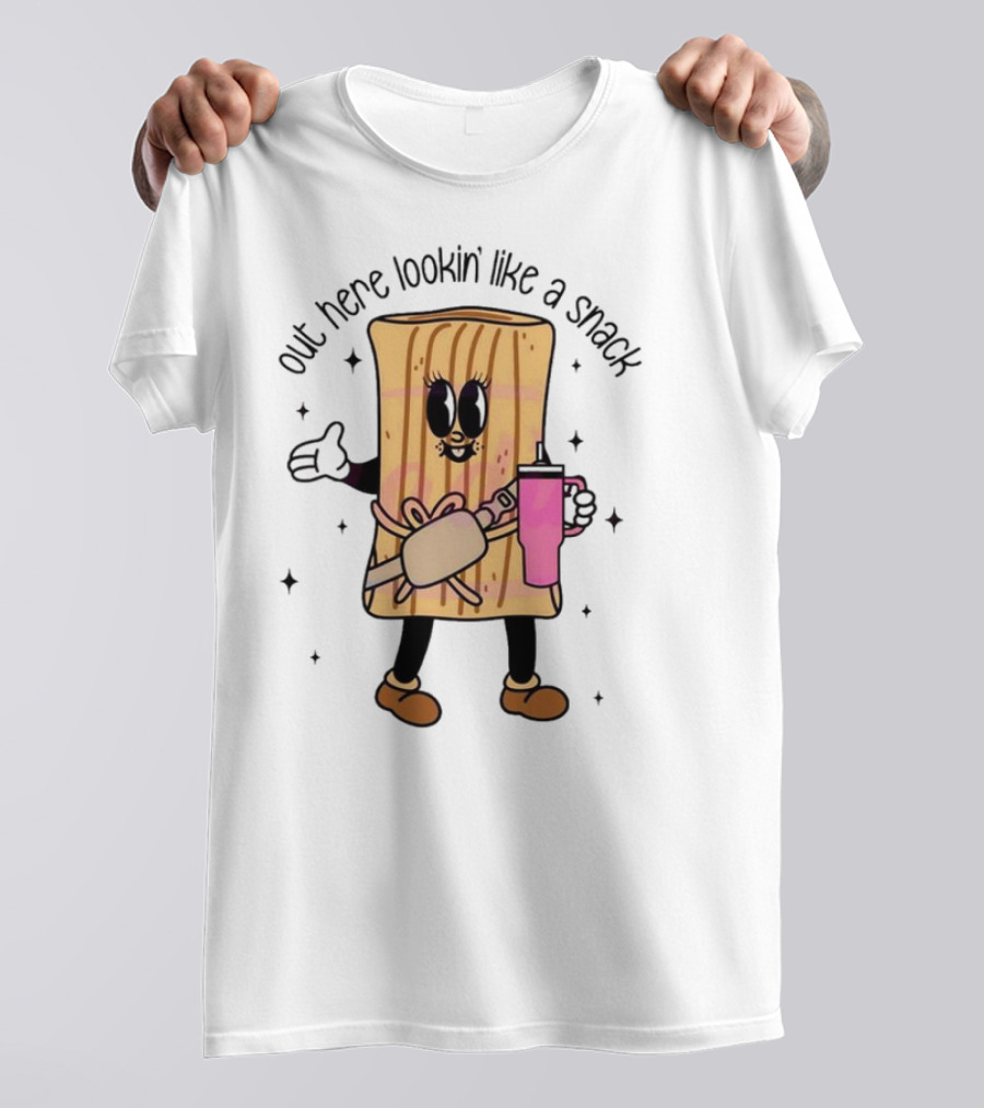 Out Here Lookin' Like A Snack Tamale With Coffee Cup And Cute Smile T-Shirt