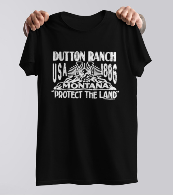 Dutton Ranch USA 1886 Montana Protect The Land T-Shirt