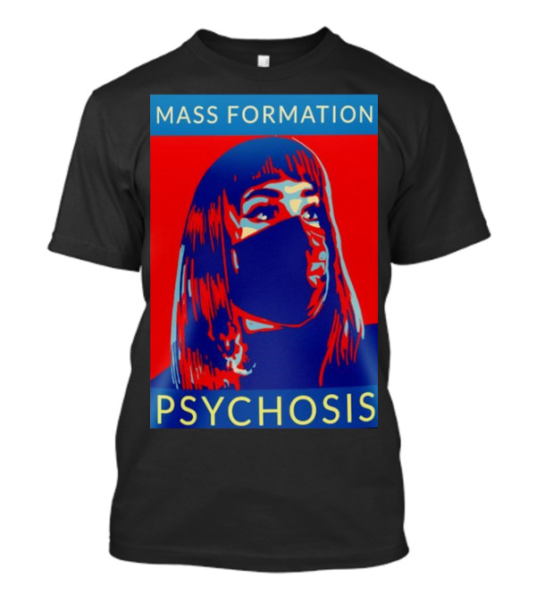 MASS FORMATION PSYCHOSIS Masked Portrait In Red And Blue T-Shirt
