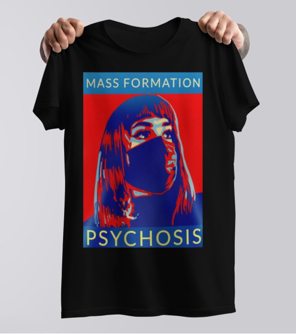 MASS FORMATION PSYCHOSIS Masked Portrait In Red And Blue T-Shirt