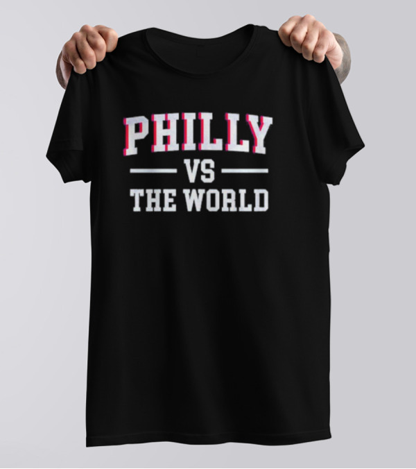 Philly Vs The World Basketball Showdown Rivalry Fan Gear T-Shirt