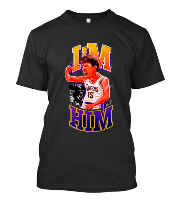 I'm Him Lakers 15 Austin Reaves T-Shirt