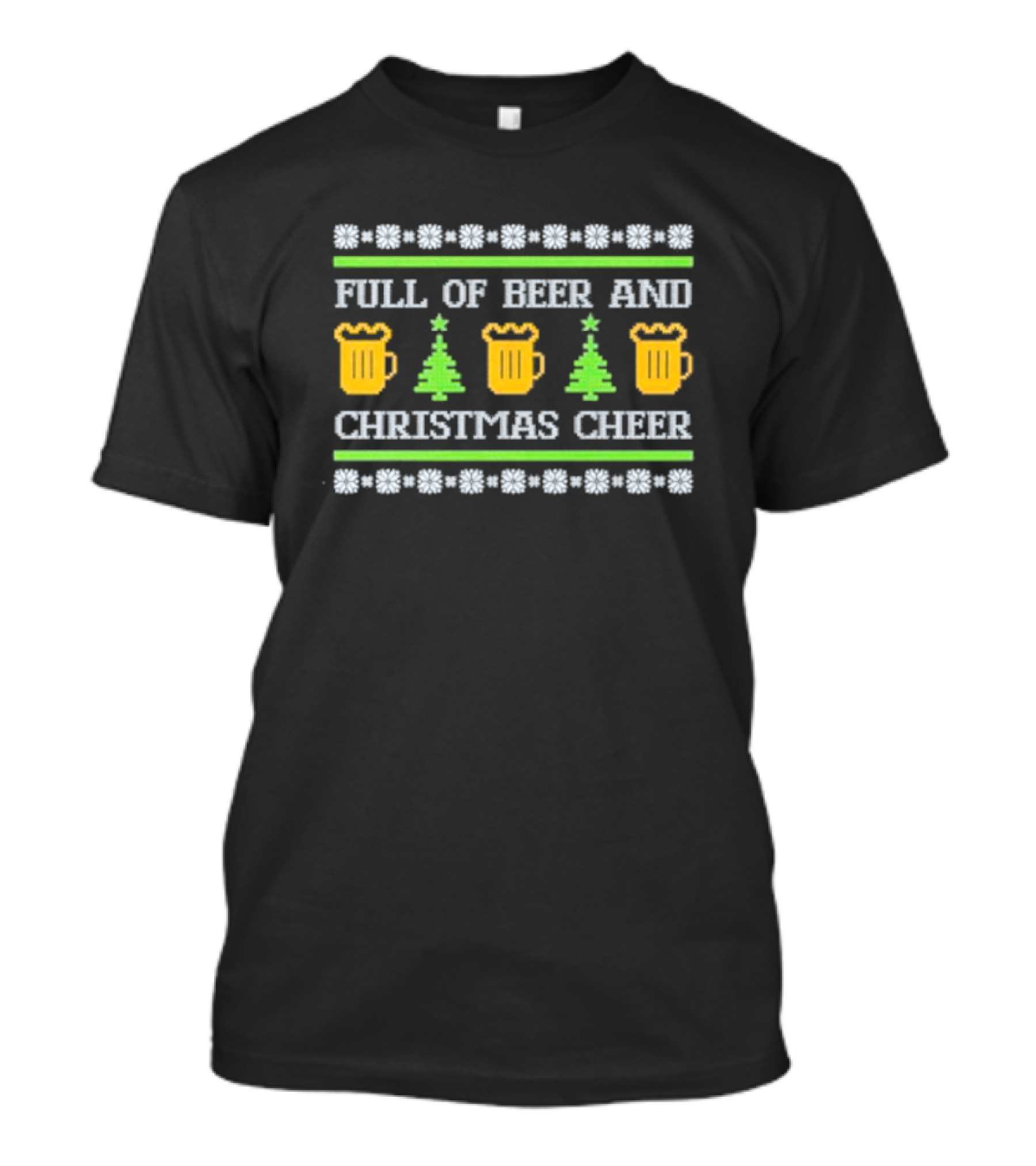 Full Of Beer And Christmas Cheer Ugly Sweater Pattern With Beer Mugs And Christmas Trees T-Shirt