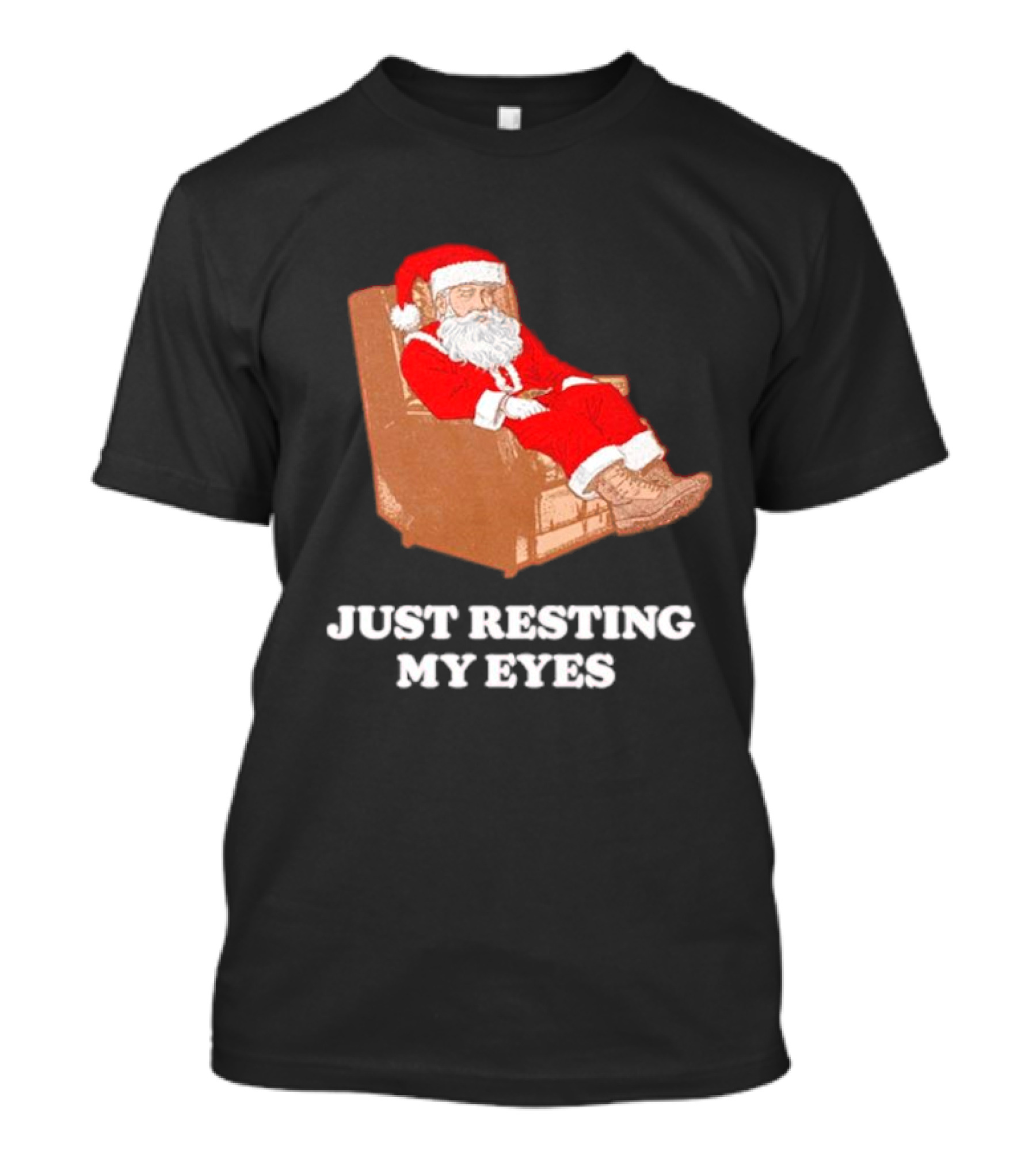 Santa Just Resting My Eyes In Chair Relaxing T-Shirt