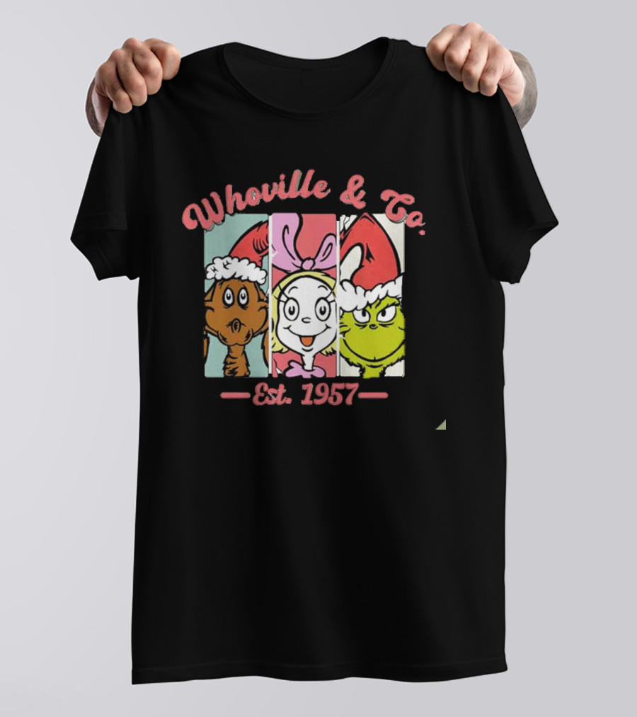 Whoville And Co Est 1957 The Grinch Cartoon Characters T-Shirt
