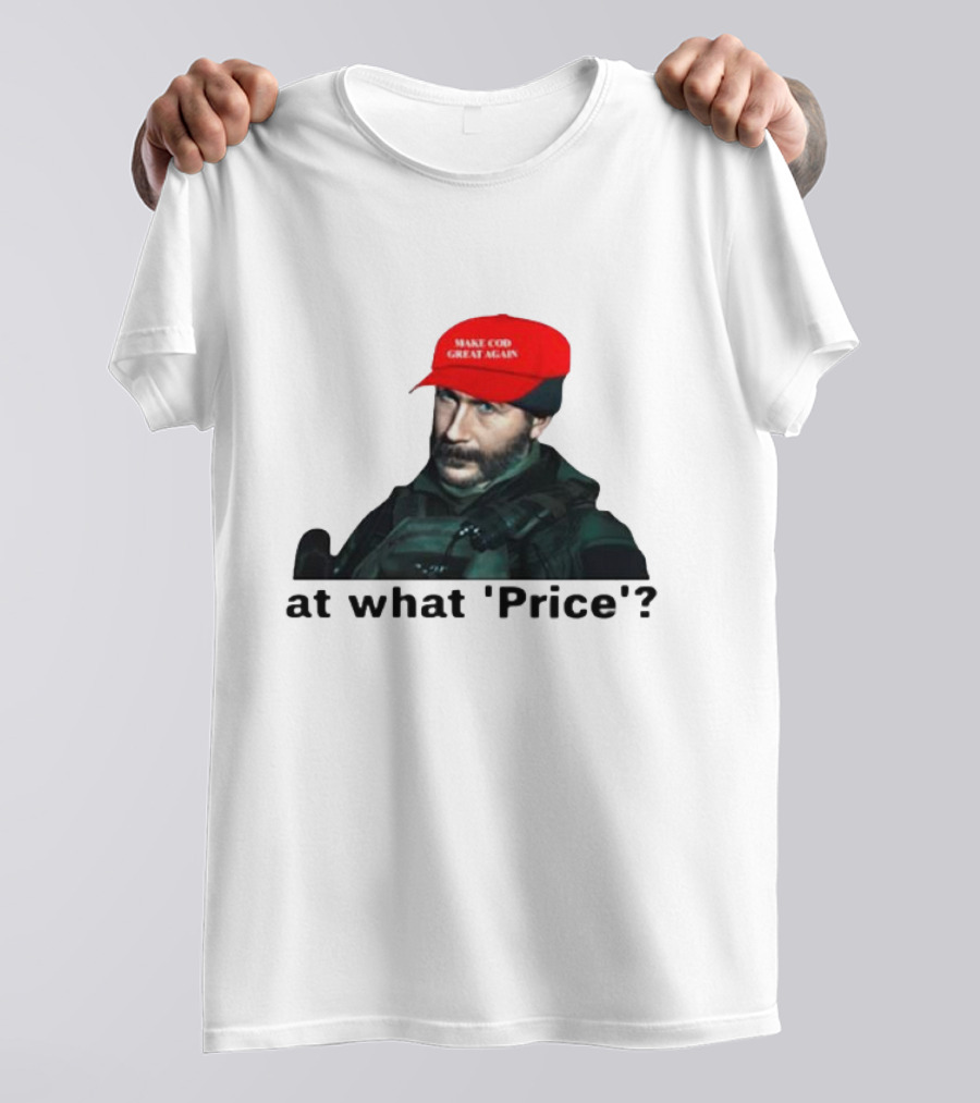 Make COD Great Again At What 'Price' T-Shirt