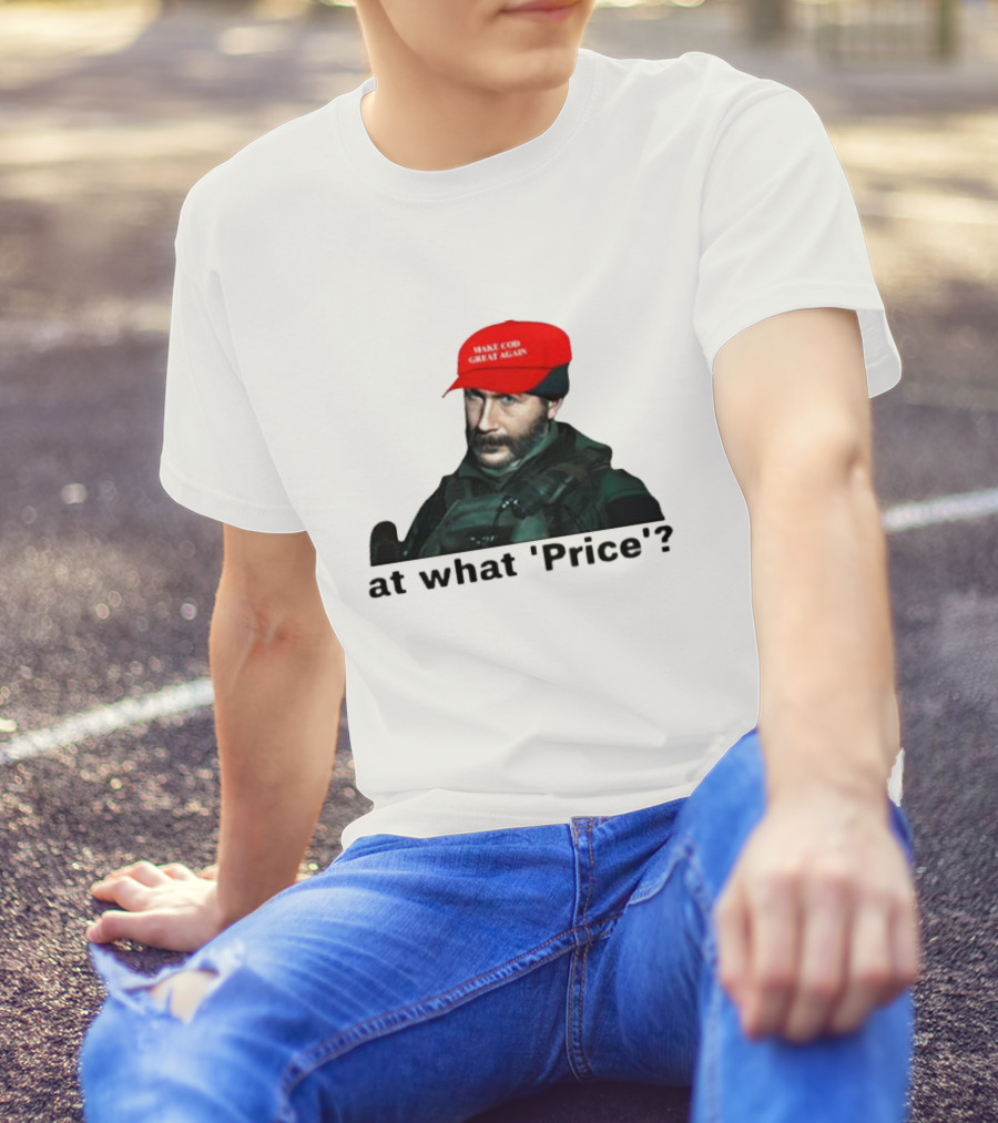 Make COD Great Again At What 'Price' T-Shirt