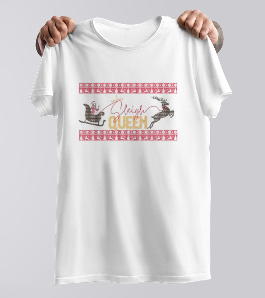 Sleigh Queen Santa Hat Reindeer Christmas Ugly T-Shirt