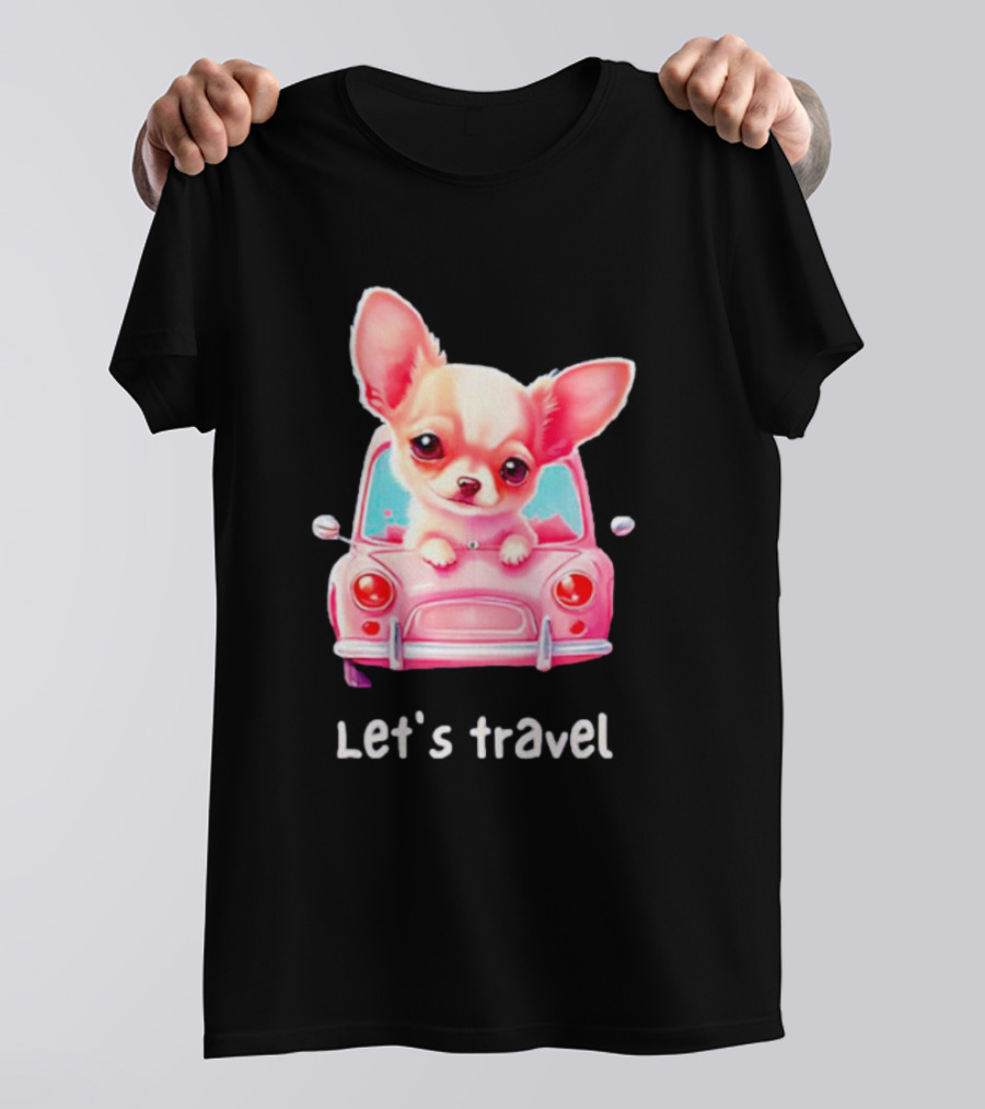 Let's Travel Chihuahua In Pink Car Adventure T-Shirt