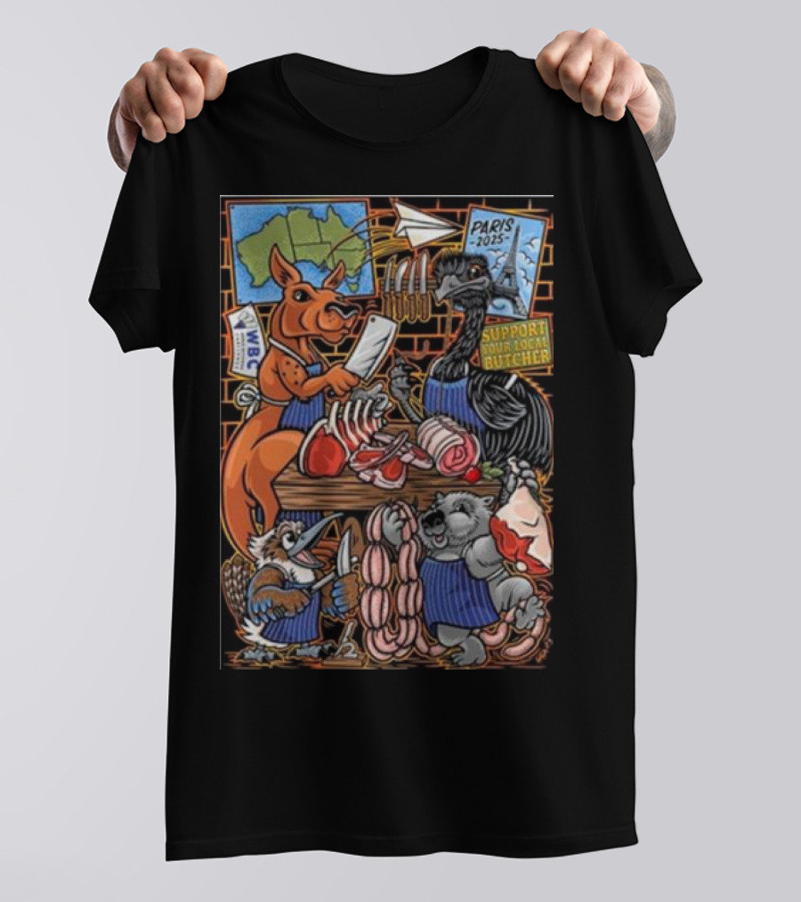Paris 2025 Support Your Local Butcher Australian Animals Butchery Scene T-Shirt